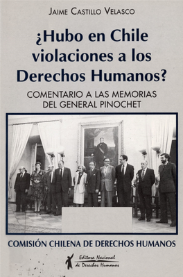 I Hub0 En Chile Violaciones a 10S Derechos Humanos? COMENTARIO a LAS MEMORIAS DEL GENERAL PINOCHET