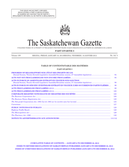 The Saskatchewan Gazette PUBLISHED WEEKLY by AUTHORITY of the QUEEN’S PRINTER/Publiée Chaque Semaine Sous L’Autorité De L’Imprimeur De La Reine PART I/PARTIE I