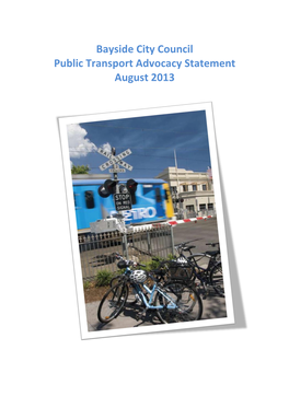 Bayside City Council Public Transport Advocacy Statement August 2013
