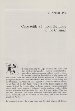 Cape Settlers I: from the Loire to the Channel