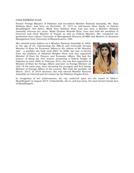 HINA RABBANI KHAR Former Foreign Minister of Pakistan and Incumbent Member National Assembly, Ms