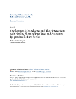 Southeastern Monochamus and Their Interactions with Healthy Shortleaf Pine Trees and Associated Ips Grandicollis Bark Beetles
