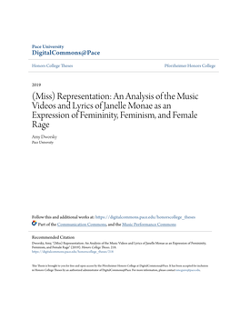 (Miss) Representation: an Analysis of the Music Videos and Lyrics of Janelle Monae As an Expression of Femininity, Feminism