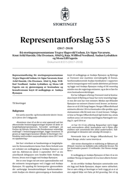 Representantforslag 53 S (2017–2018) Frå Stortingsrepresentantane Trygve Slagsvold Vedum, Liv Signe Navarsete, Knut Arild Hareide, Ola Elvestuen, Abid Q
