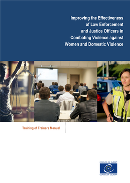 Improving the Effectiveness of Law Enforcement and Justice Officers in Combating Violence Against Women and Domestic Violence