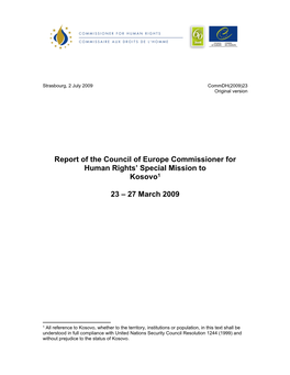 Report of the Council of Europe Commissioner for Human Rights' Special Mission to Kosovo1 23 – 27 March 2009