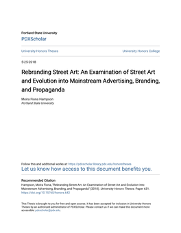 Rebranding Street Art: an Examination of Street Art and Evolution Into Mainstream Advertising, Branding, and Propaganda