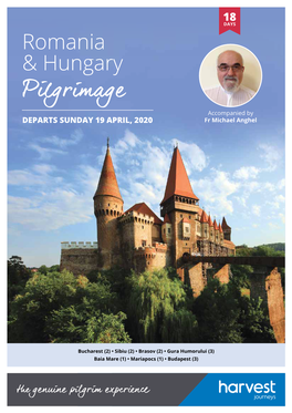 Pilgrimage Accompanied by DEPARTS SUNDAY 19 APRIL, 2020 Fr Michael Anghel
