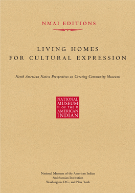 LIVING HOMES for CULTURAL EXPRESSION NMAI EDITIONS SMITHSONIAN Living Homes for Cultural Expression �