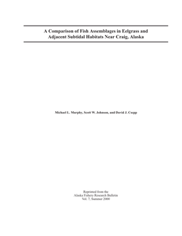 A Comparison of Fish Assemblages in Eelgrass and Adjacent Subtidal Habitats Near Craig, Alaska