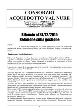 CONSORZIO ACQUEDOTTO VAL NURE Piazza Colombo, 5 – 29021 Bettola (PC) Capitale Di Dotazione Euro 3.121.517 Codice Fiscale N° 80018050338