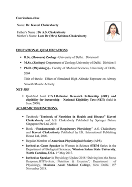 Curriculum-Vitae Name: Dr. Kaveri Chakrabarty Father's Name : Dr A.S. Chakrabarty Mother's Name: Late Dr (Mrs) Krishna