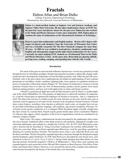 Fractals Dalton Allan and Brian Dalke College of Science, Engineering & Technology Nominated by Amy Hlavacek, Associate Professor of Mathematics