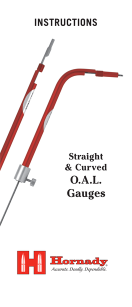 O.A.L. Gauges the Initial Distance a Bullet Travels Is Critical to an Accurate Handload