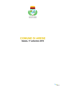 COMUNE DI ARESE Sabato, 17 Settembre 2016 COMUNE DI ARESE Sabato, 17 Settembre 2016