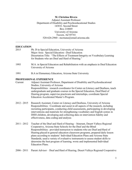 1 M. Christina Rivera Adjunct Assistant Professor Department of Disability and Psychoeducational Studies 1430 E. Second Street B