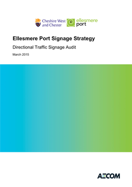 Ellesmere Port Signage Strategy Directional Traffic Signage Audit