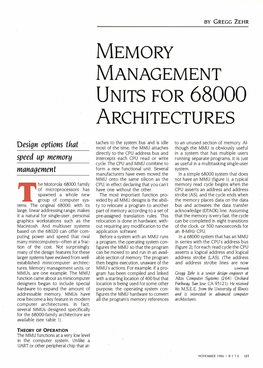 MEMORY MANAGEMENT UNITS for 68000 ARCHITECTURES Taches to the System Bus and Is Idle to an Unused Section of Memory