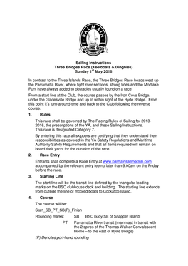 Sailing Instructions Three Bridges Race (Keelboats & Dinghies) Sunday 1St May 2016 in Contrast to the Three Islands Race, Th