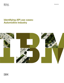 Automotive Industry 2 Identifying API Use Cases: Automotive Industry