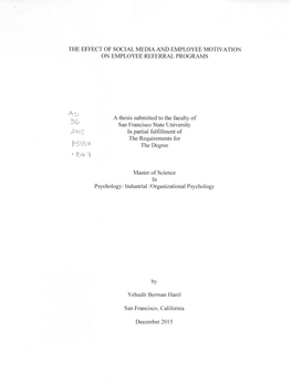 THE EFFECT of SOCIAL MEDIA and EMPLOYEE MOTIVATION on EMPLOYEE REFERRAL PROGRAMS a Thesis Submitted to the Faculty of San Franci