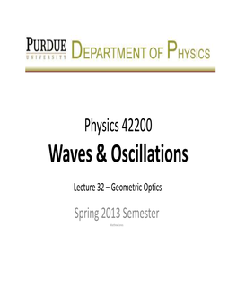 Lecture 32 – Geometric Optics Spring 2013 Semester Matthew Jones Thin Lens Equation