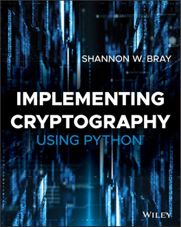 Implementing Cryptography Using Python® Shannon W