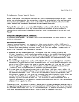 Why Am I Resigning from Mars Hill? Is This Ever a Simple Answer? the Answer Is Two-Fold Because My Role at the Church Is Two-Fold: I’M an Employee and a Pastor