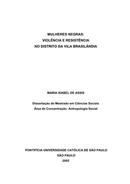 Mulheres Negras: Violência E Resistência No Distrito Da Vila Brasilândia