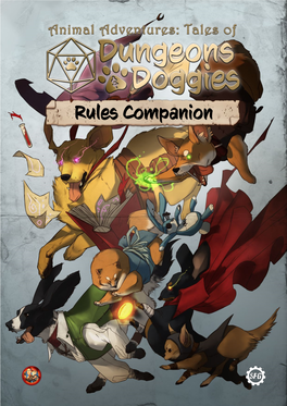 Rules Companion Dungeons and Doggies Co Creator and Lead Designer: Russ Charles