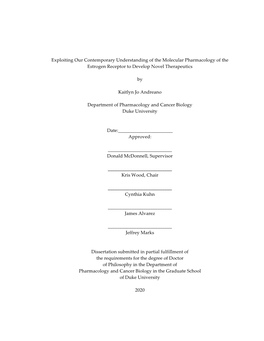 Exploiting Our Contemporary Understanding of the Molecular Pharmacology of the Estrogen Receptor to Develop Novel Therapeutics By