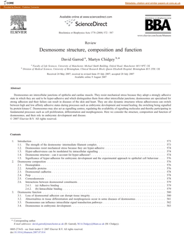 Desmosome Structure, Composition and Function ⁎ David Garrod A, Martyn Chidgey B