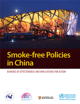 Smoke-Free Policies in China EVIDENCE of EFFECTIVENESS and IMPLICATIONS for ACTION