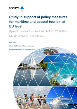 Study in Support of Policy Measures for Maritime and Coastal Tourism at EU Level Specific Contract Under FWC MARE/2012/06 - SC D1/2013/01-SI2.648530