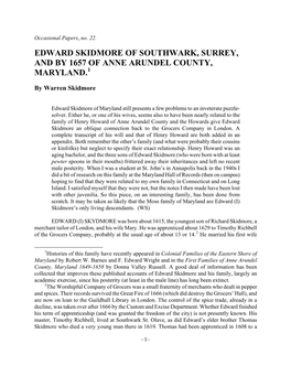 Edward Skidmore of Southwark, Surrey, and by 1657 of Anne Arundel County, Maryland.1