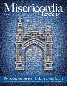 Reflecting on Our Past, Looking to Our Future University Honors Macdowell Presidency, While Welcoming President­Elect to Campus … Pages 12­13 and 21­24 CAMPUS VIEWS