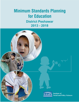 Minimum Standards Planning for Education District Peshawar 2013 - 2018 Minimum Standards Planning for Education