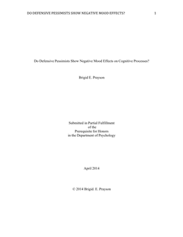 DO DEFENSIVE PESSIMISTS SHOW NEGATIVE MOOD EFFECTS? 1 Do