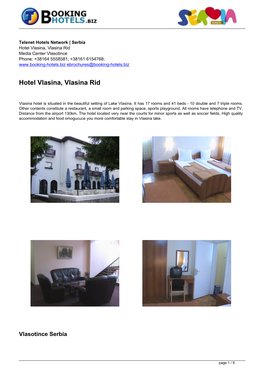 Hotel Vlasina, Vlasina Rid Media Center Vlasotince Phone: +38164 5558581; +38161 6154768; Ebrochures@Booking-Hotels.Biz