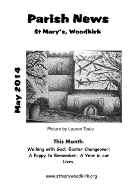 Parish News St Mary’S, Woodkirk May 2014 2014 May