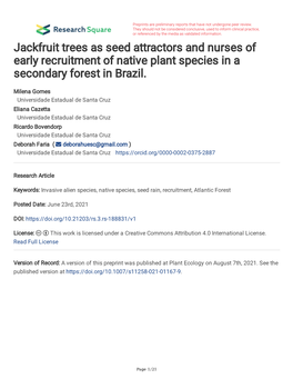 Jackfruit Trees As Seed Attractors and Nurses of Early Recruitment of Native Plant Species in a Secondary Forest in Brazil