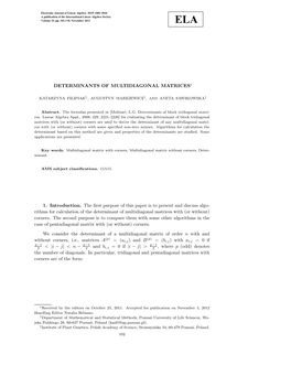 DETERMINANTS of MULTIDIAGONAL MATRICES∗ 1. Introduction. the First Purpose of This Paper Is to Present and Discuss Algo- Rithm