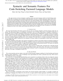 Syntactic and Semantic Features for Code-Switching Factored Language Models Heike Adel, Ngoc Thang Vu, Katrin Kirchhoff, Dominic Telaar, and Tanja Schultz