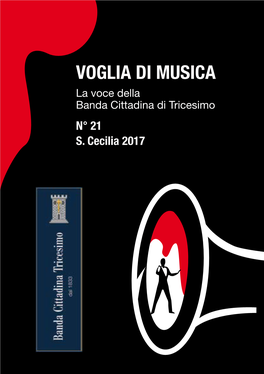VOGLIA DI MUSICA La Voce Della Banda Cittadina Di Tricesimo N° 21 S
