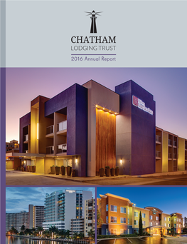 Chatham Lodging Trust 2016 Annual Report