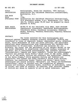 ED 092 871 TITLE INSTITUTION PUB DATE AVAILABLE from DOCUMENT RESUME CS 001 095 Bibliography. Books for Children. 1974 Edition