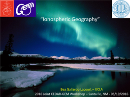 “Ionospheric Geography”