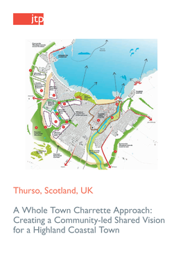 Thurso, Scotland, UK a Whole Town Charrette Approach