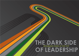 The Dark Side of Leadership: Troubling Times at the Top / 1