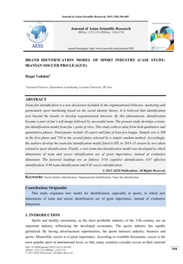 BRAND IDENTIFICATION MODEL of SPORT INDUSTRY (CASE STUDY: IRANIAN SOCCER PRO LEAGUE) Hojat Vahdati1 ABSTRACT Contribution/ Origi